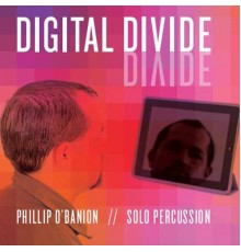 Phillip O'Banion - Digital Divide