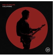 Phillip Phillips - Collateral