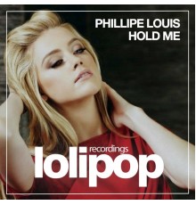 Phillipe Louis - Hold Me