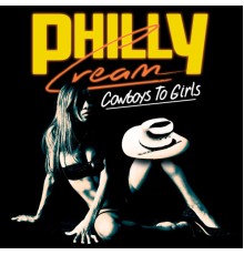 Philly Cream - Cowboys to Girls