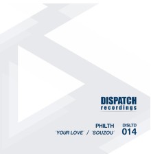 Philth - Your Love / Souzou