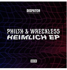 Philth and Wreckless - Heimlich EP