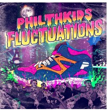 Philthkids - Fluctuations LP