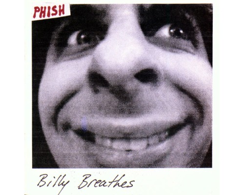 Phish - Billy Breathes