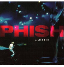 Phish - A Live One