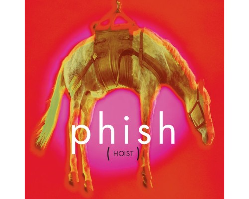 Phish - Hoist