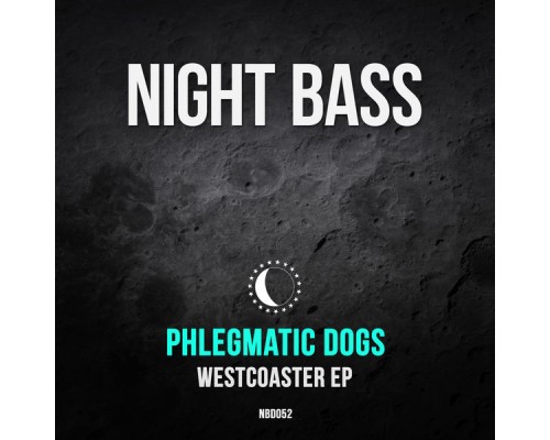 Phlegmatic Dogs - Westcoaster