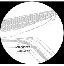 Phoboz - Untitled EP (Original Mix)