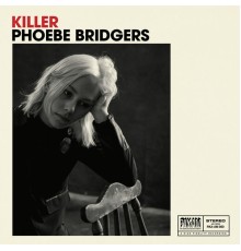 Phoebe Bridgers - Killer