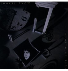 Phoebe Snow - Something Real