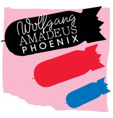 Phoenix - Wolfgang Amadeus Phoenix