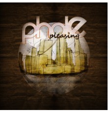 Phole - Pleasing