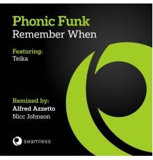 Phonic Funk - Remember When