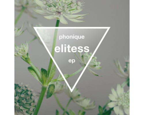 Phonique - Elitess EP