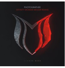 Photographer - Infinity (Roman Messer Remix)