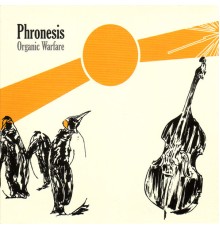 Phronesis - Organic Warfare