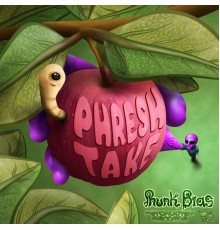 Phunk Bias - Phresh Take