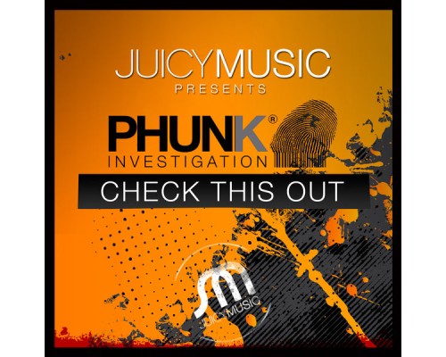 Phunk Investigation - Check This Out