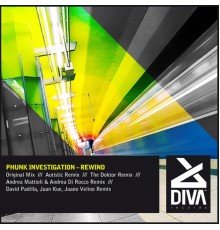 Phunk Investigation - Rewind