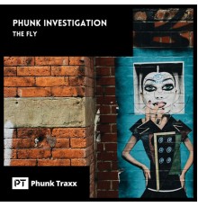 Phunk Investigation - The Fly