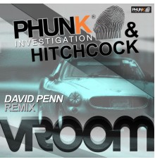 Phunk Investigation, Hitchcock - Vroom