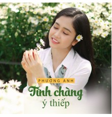 Phuong Anh - Tình Chàng Ý Thiếp