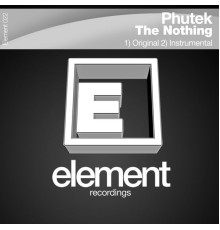 Phutek - The Nothing