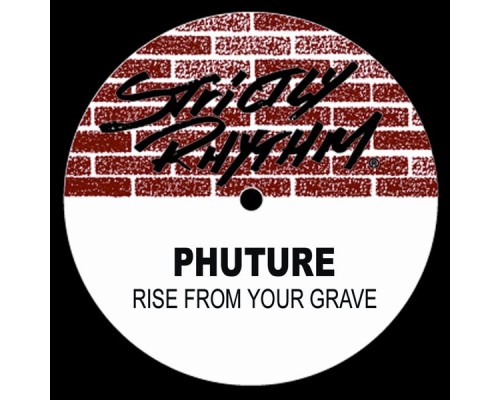 Phuture - Rise From Your Grave