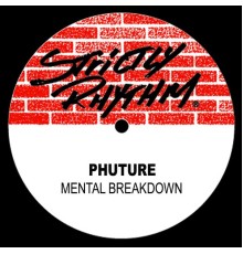 Phuture - Mental Breakdown