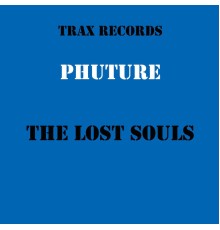 Phuture - The Lost Souls