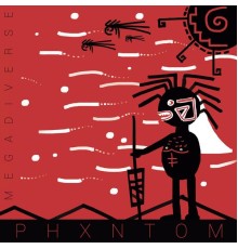 Phxntom - Megadiverse