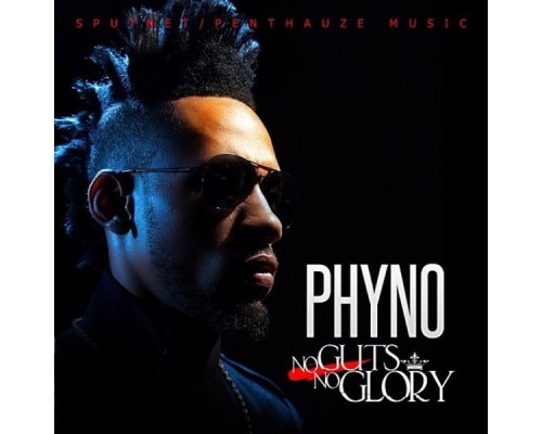 Phyno - No Guts No Glory