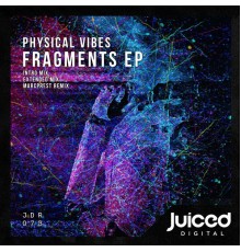 Physical Vibes - Fragments