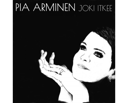 Pia Arminen - Joki itkee