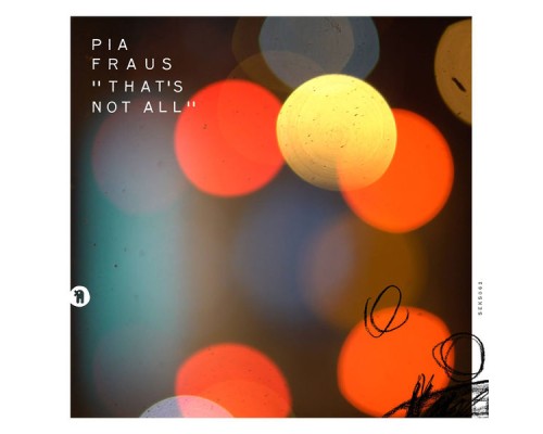 Pia Fraus - That's Not All