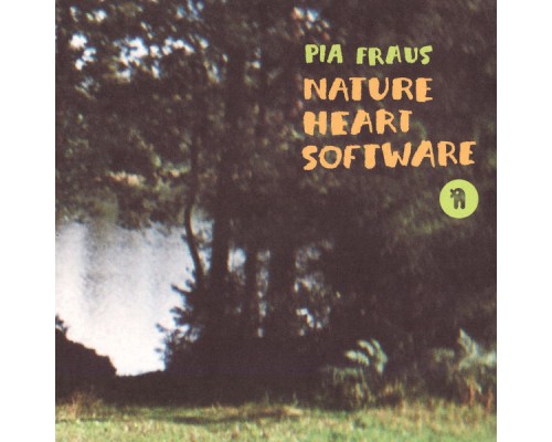 Pia Fraus - Nature Heart Software