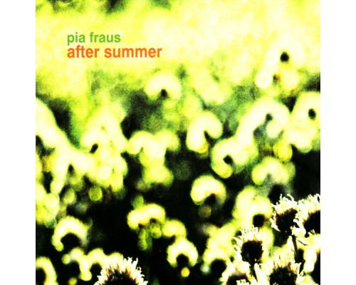 Pia Fraus - After Summer