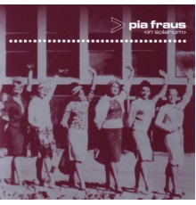 Pia Fraus - In Solarium