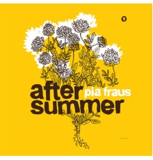 Pia Fraus - After Summer