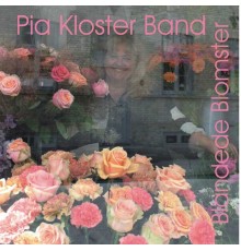 Pia Kloster Band - Blandede Blomster