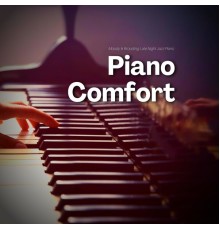 Piano Comfort - Moody & Brooding Late Night Jazz Piano
