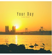 Piano Diary - Your Day