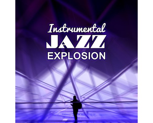 Piano Dreamers - Instrumental Jazz Explosion