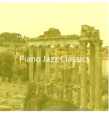 Piano Jazz Classics - Jazz Piano - Ambiance for Date Nights