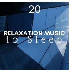 Piano Music - 20 Relaxation Music to Sleep - Classical Music for Relaxation