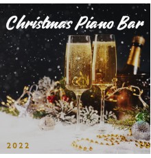 Piano Music Reflection, Chritmas Jazz Music Collection, Relaxing Christmas Music Moment, Traditional - Christmas Piano Bar 2022