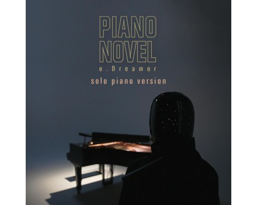 Piano Novel - e.Dreamer - Solo Piano Version