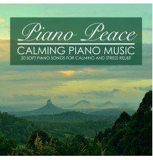 Piano Peace - Calming Piano Music