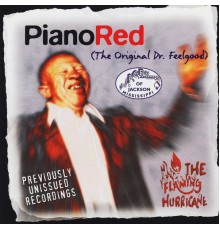 Piano Red - The Flaming Hurricane