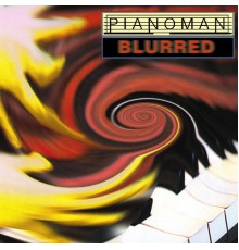 Pianoman - Blurred